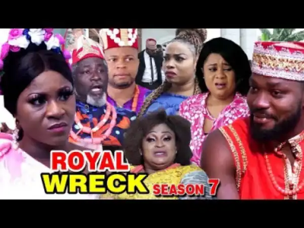 Royal Wreck Season 7 -  2019